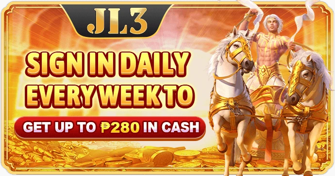 JL3 weekly daily sign-in — cash bonus up to ₱280