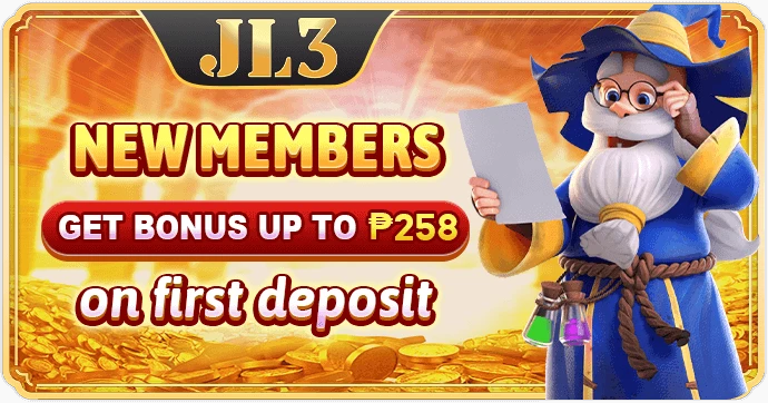 JL3 new member first deposit bonus up to ₱258