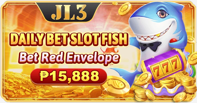 JL3 daily slots and fishing betting red envelope up to ₱15,888