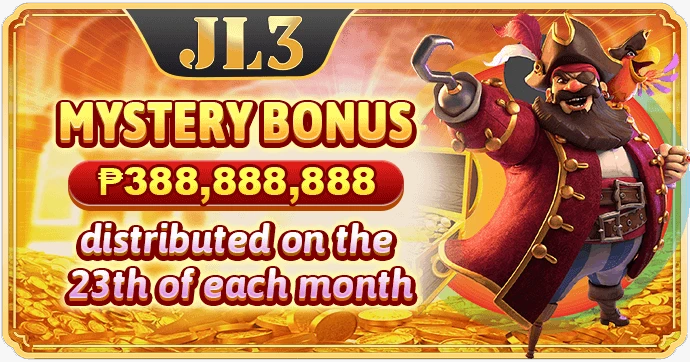 JL3 mystery bonus on the 23rd — ₱388,888,888 pool